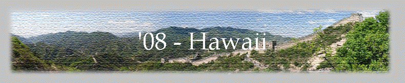 '08 - Hawaii