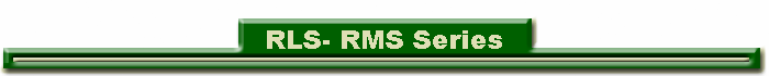 RLS- RMS Series
